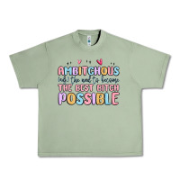 Oil Green ambitchous (adj.) the need to become the best bitc Urban Heavy Tee - MaliasSmallBusiness
