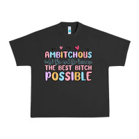 Pigment Black ambitchous (adj.) the need to become the best bitc Urban Heavy Tee - MaliasSmallBusiness