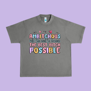 Ambitchous (adj.) The Need To Become The Best Bitc Urban Heavy Tee Designed By Maliassmallbusiness