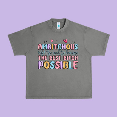 Ambitchous (adj.) The Need To Become The Best Bitc Urban Heavy Tee Designed By Maliassmallbusiness