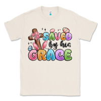 Natural saved by his grace Classic Tee - MaliasSmallBusiness