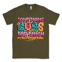 Army Green some moms too much it's me,i'm some moms Classic Tee - JahusDesignShop
