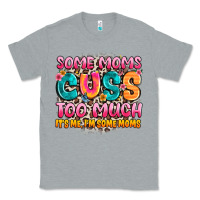 Heather Grey some moms too much it's me,i'm some moms Classic Tee - JahusDesignShop