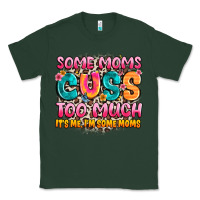 Sports Green some moms too much it's me,i'm some moms Classic Tee - JahusDesignShop