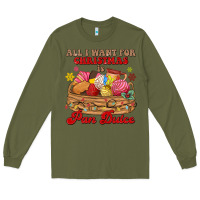 Army Green all i want for christmas is pan dulce Long Sleeve Tee - MaliasSmallBusiness
