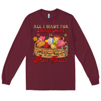 Burgundy all i want for christmas is pan dulce Long Sleeve Tee - MaliasSmallBusiness