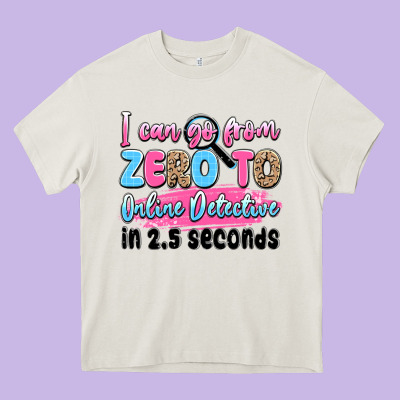 I Can Go From Zero To Online Detective In 2.5 Seco Heavy Core Tee Designed By Jahusdesignshop
