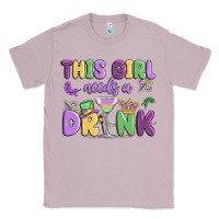 Lilac this girl needs a drink Classic Tee - MaliasSmallBusiness