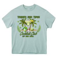 Tanned And Tipsy Cocktail Club Sip And Chill Heavy Core Tee | Teevron