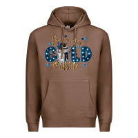 Chestnut baby its cold outside Premium Hoodie - CowGirlArtShop