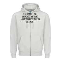 Dove Grey It's Okay If You Disagree With Me Zipper Hoodie - Bettercallsaul