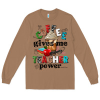 Toasted Coconut coffee gives me teacher power Long Sleeve Tee - NancyCooperArtShop