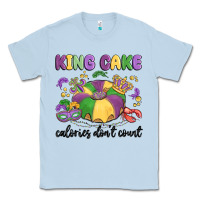 Dusty Blue king cake calories don't count Classic Tee - MaliasSmallBusiness