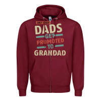 Burgundy Only Great Dads Get Promoted To Grandad Zipper Hoodie - Bettercallsaul