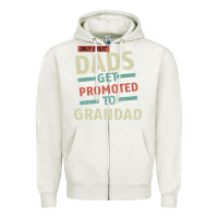 Oatmeal Heather Only Great Dads Get Promoted To Grandad Zipper Hoodie - Bettercallsaul