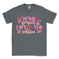 Charcoal Heather i'm not perfect i'm limited edition Classic Tee - MaliasSmallBusiness
