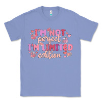 Colony Blue i'm not perfect i'm limited edition Classic Tee - MaliasSmallBusiness