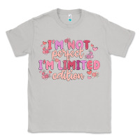 Moon Dust i'm not perfect i'm limited edition Classic Tee - MaliasSmallBusiness