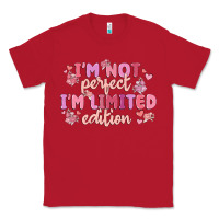 Red i'm not perfect i'm limited edition Classic Tee - MaliasSmallBusiness