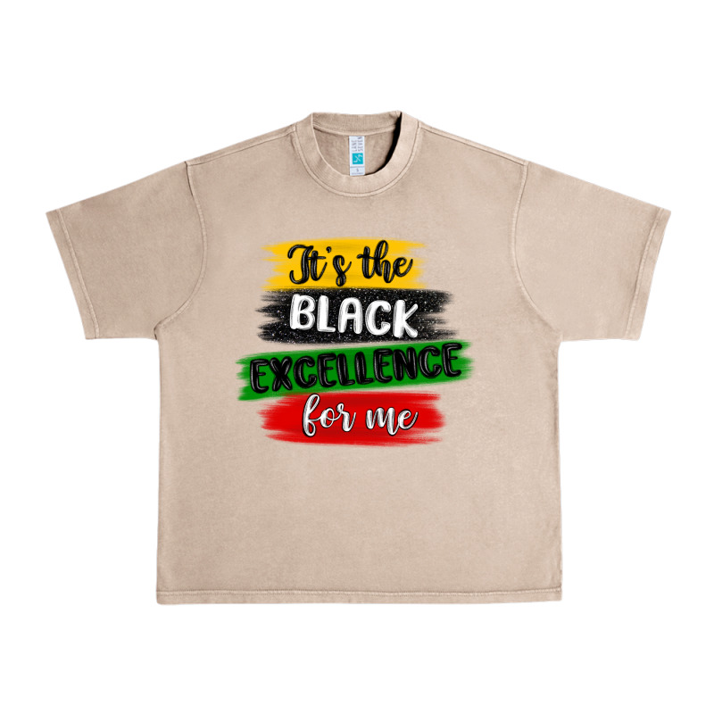 It S The Black Excellence For Me Urban Heavy Tee by MaliasSmallBusiness | Teevron