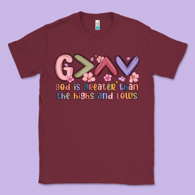God Is Greater Than The Highs And Lows Classic Tee Designed By Maliassmallbusiness