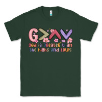Sports Green god is greater than the highs and lows Classic Tee - MaliasSmallBusiness