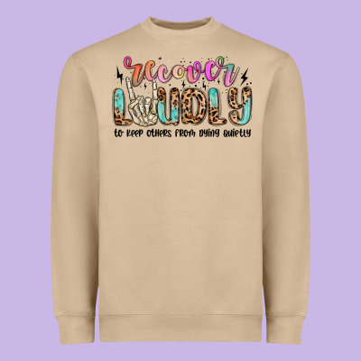 Recover Loudly To Keep Others From Dying Quietly M Heavyweight Sweatshirt Designed By Maliassmallbusiness