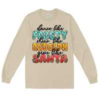 Mushroom dance like frosty shine like rudolph give like san Long Sleeve Tee - MaliasSmallBusiness