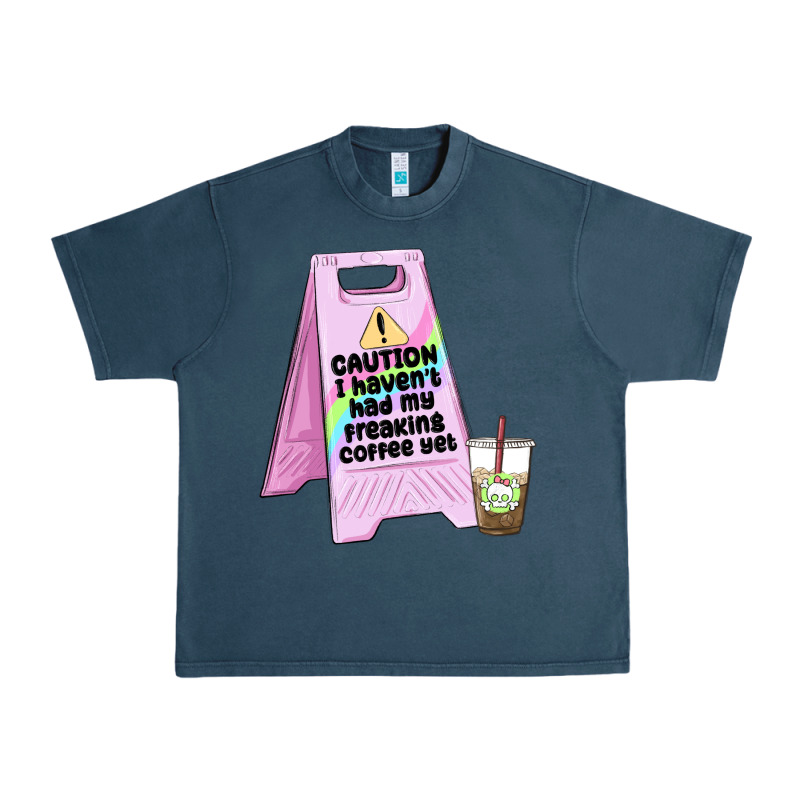 Caution I Haven't Had My Coffee Yet Urban Heavy Tee by MaliasSmallBusiness | Teevron