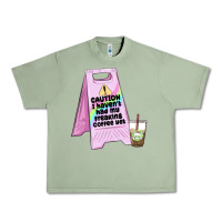 Oil Green caution i haven't had my coffee yet Urban Heavy Tee - MaliasSmallBusiness
