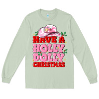 Matcha have a holly dolly christmas Long Sleeve Tee - MaliasSmallBusiness