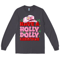 Smoke have a holly dolly christmas Long Sleeve Tee - MaliasSmallBusiness