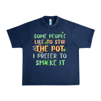 Navy some people like to stir the pot i prefer to smoke Urban Heavy Tee - MaliasSmallBusiness