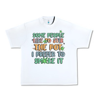 White some people like to stir the pot i prefer to smoke Urban Heavy Tee - MaliasSmallBusiness