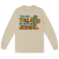 Mushroom let me tell you about my jesus Long Sleeve Tee - MaliasSmallBusiness