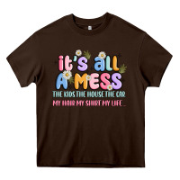 Chocolate Brown its all a mess Heavy Core Tee - JahusDesignShop