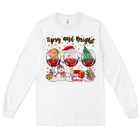 White tipsy and bright christmas Long Sleeve Tee - MaliasSmallBusiness