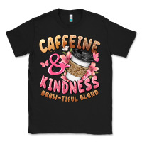 Black caffeine and kindness brewtiful blend Classic Tee - JahusDesignShop
