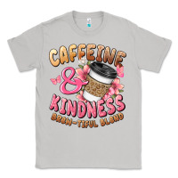 Moon Dust caffeine and kindness brewtiful blend Classic Tee - JahusDesignShop