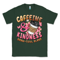 Sports Green caffeine and kindness brewtiful blend Classic Tee - JahusDesignShop