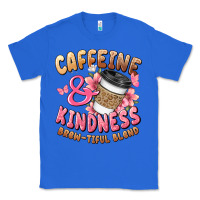 True Royal caffeine and kindness brewtiful blend Classic Tee - JahusDesignShop