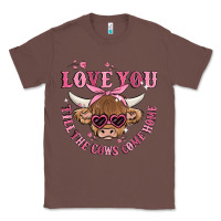 Chestnut love you till the cows come home Classic Tee - MaliasSmallBusiness