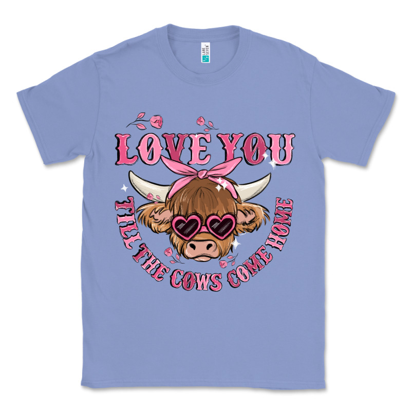 Love You Till The Cows Come Home Classic Tee by MaliasSmallBusiness | Teevron