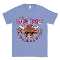 Colony Blue love you till the cows come home Classic Tee - MaliasSmallBusiness