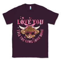 Plum love you till the cows come home Classic Tee - MaliasSmallBusiness
