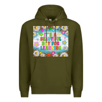 Army Green It's a beautiful day for learning tumblr Premium Hoodie - TumblerDesignByShophia
