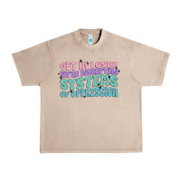 French Oak get in loser we're disrupting systems of oppressio Urban Heavy Tee - MaliasSmallBusiness