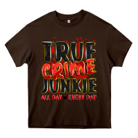 True Crime Junkie All Day Every Day Heavy Core Tee | Teevron
