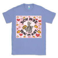 Colony Blue tacos never broke my heart Classic Tee - MaliasSmallBusiness