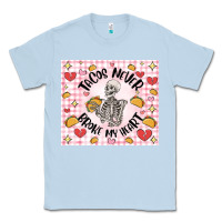 Dusty Blue tacos never broke my heart Classic Tee - MaliasSmallBusiness